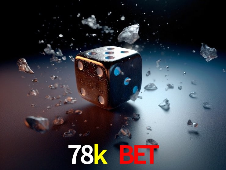 78k bet Plataforma Confiável