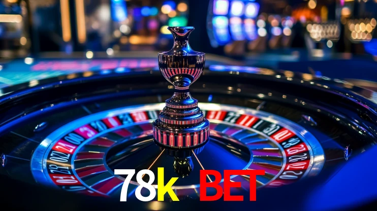 78k bet: Jogos de Caça-Níqueis-Altas Recompensas, Roleta-Velocidade, Blackjack-Desafios Máximos